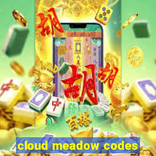 cloud meadow codes